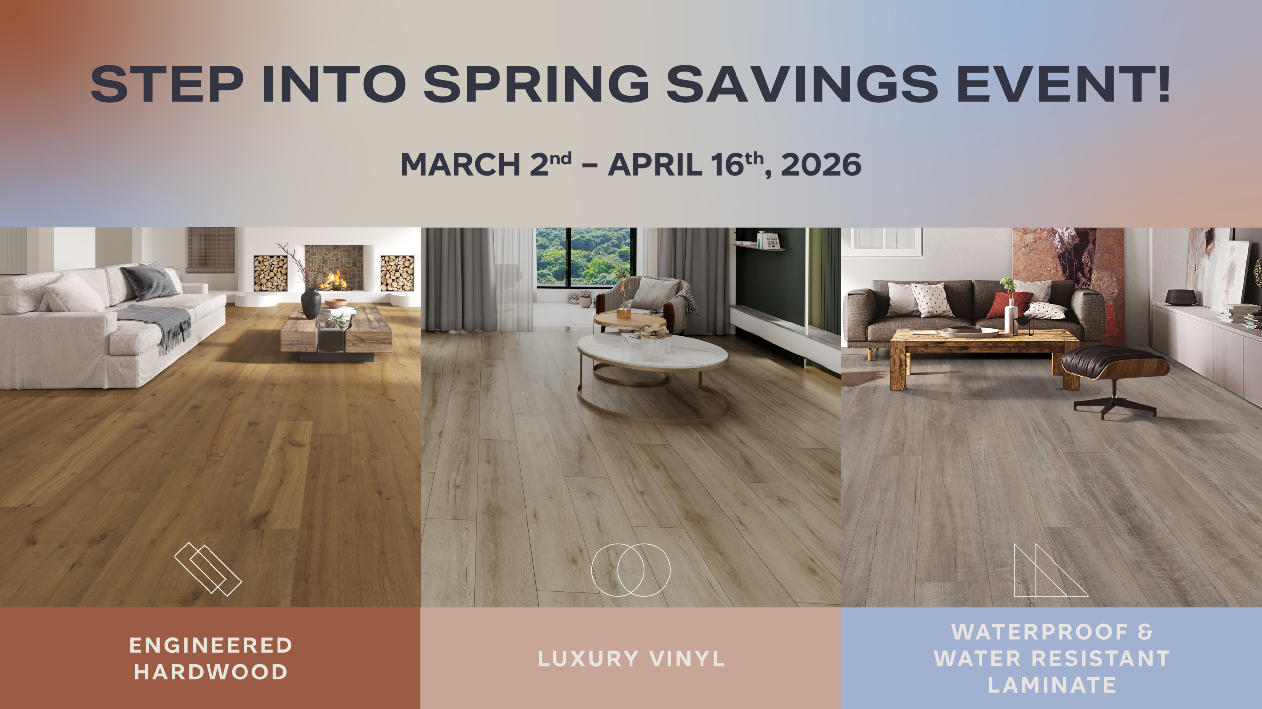 Fuzion Spring Sale 2026-Hero Image-1920x1080px: Save on engineered hardwood, luxury vinyl, and waterproof laminate flooring from March 2 to April 16, 2026.